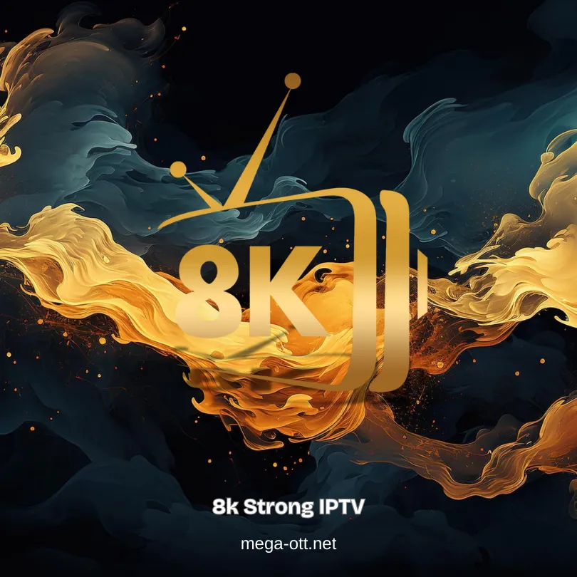 8K Strong Gold IPTV (formerly 4K Strong IPTV)